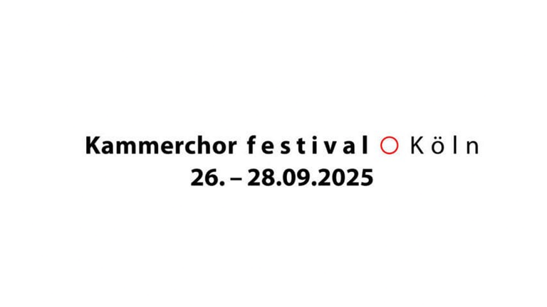 1. Kölner Kammerchorfestival